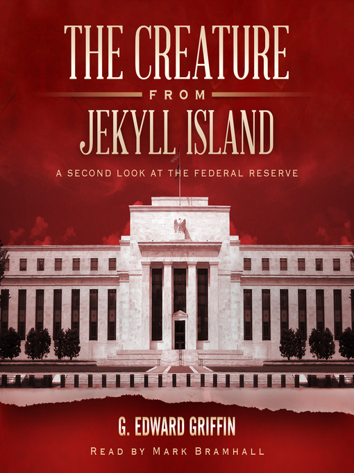 Title details for The Creature from Jekyll Island by G. Edward Griffin - Wait list